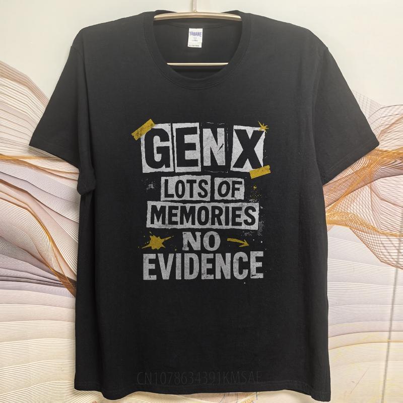 Cool For Men Summer tshirt Gen X Lots Of Memories No Evidence Short Sleeve Breathable Round Neck For Her Tee Shirt