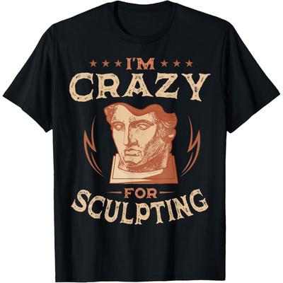 Sculpting Carver Sculpture Chiseler Modeler Artist Sculptor T-Shirt