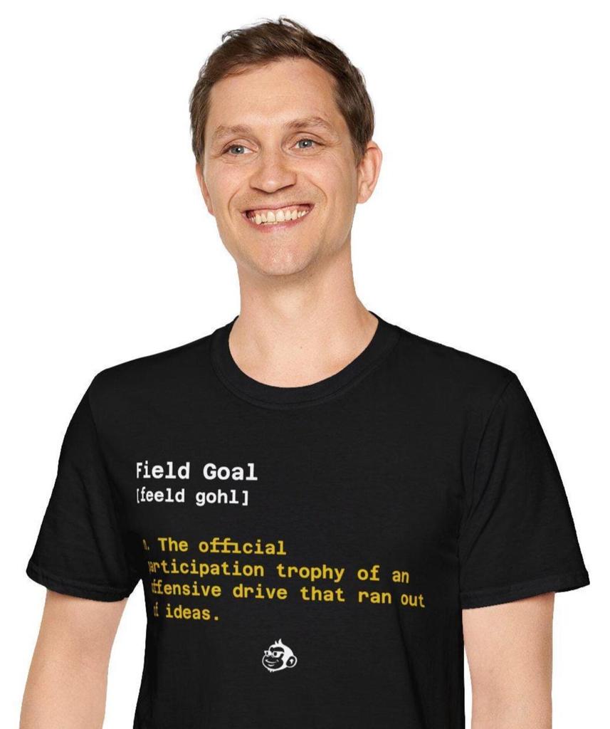 Funny Football Field Goal T-Shirt | Sarcastic Game Day Tee for Fans
