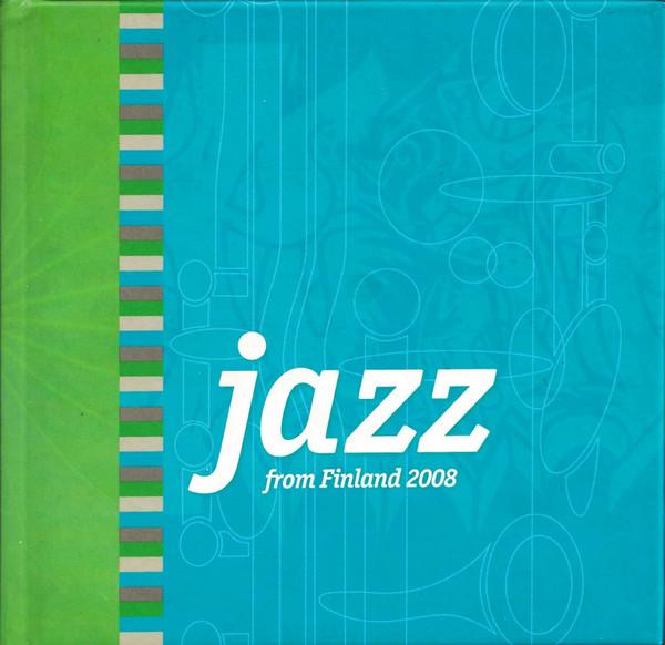 CD РАЗЛИЧНЫЕ Джаз из Финляндии 2008 FJCD911 FIMIC 2008 Финляндия Джаз Б/У