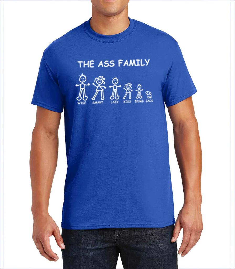 Funny The Ass Family Unisex Adult TShirt Summer Cotton ONeck Short Sleeve Mens T Shirt New S3XL