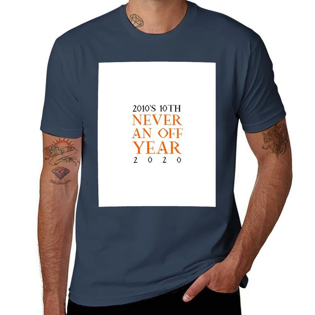 Never an Off Year 2020 TShirt Basic Casual Short Sleeve Cotton Shirt