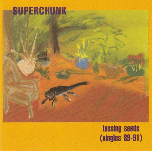 

CD SUPERCHUNK - Tossing Seeds (Singles 89-91) MRG020CD Merge Records 1992 US Rock Used