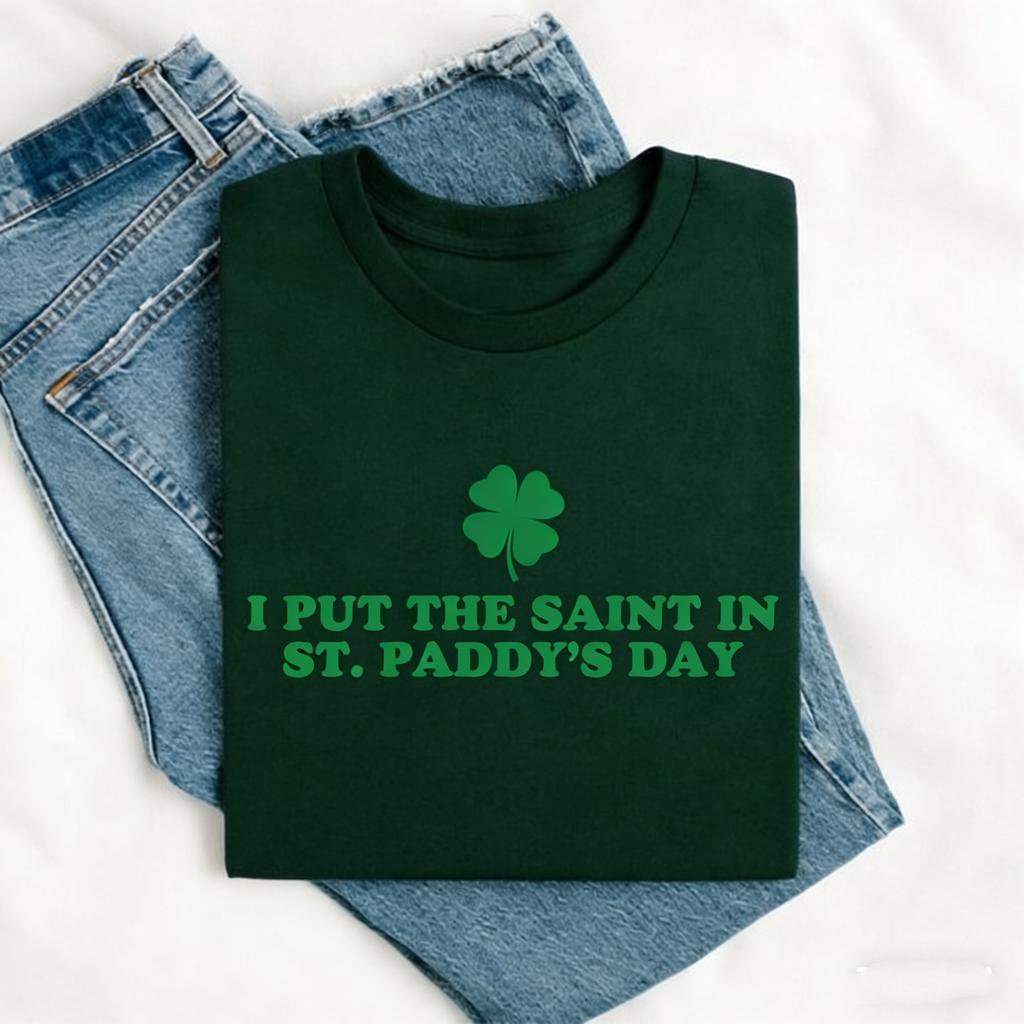 I Put The Saint In Funny Saint Patricks Day Funny St Pattys Kiss Me Im Irish Lucky St Paddys Long Sleeve Thermal Hoodie