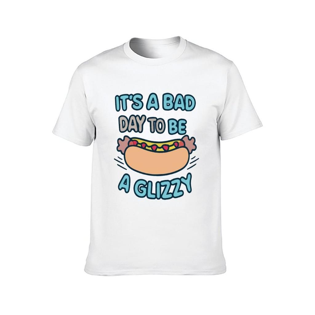 Its A Bad Day To Be A Glizzy Hot Dog Lover Sausage Sandwich Gift TShirt t shirts for man cotton soft essential t shirt TShirt