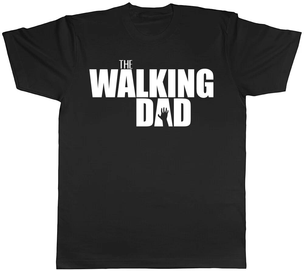 The Walking Dad Father s Day Birthday Mens T-Shirt Tee XXXL