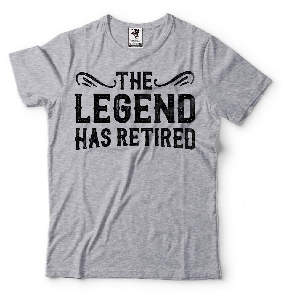 The Legend Has Retired T Shirt Funny Retirement Gift T Shirt Retirement Gifts