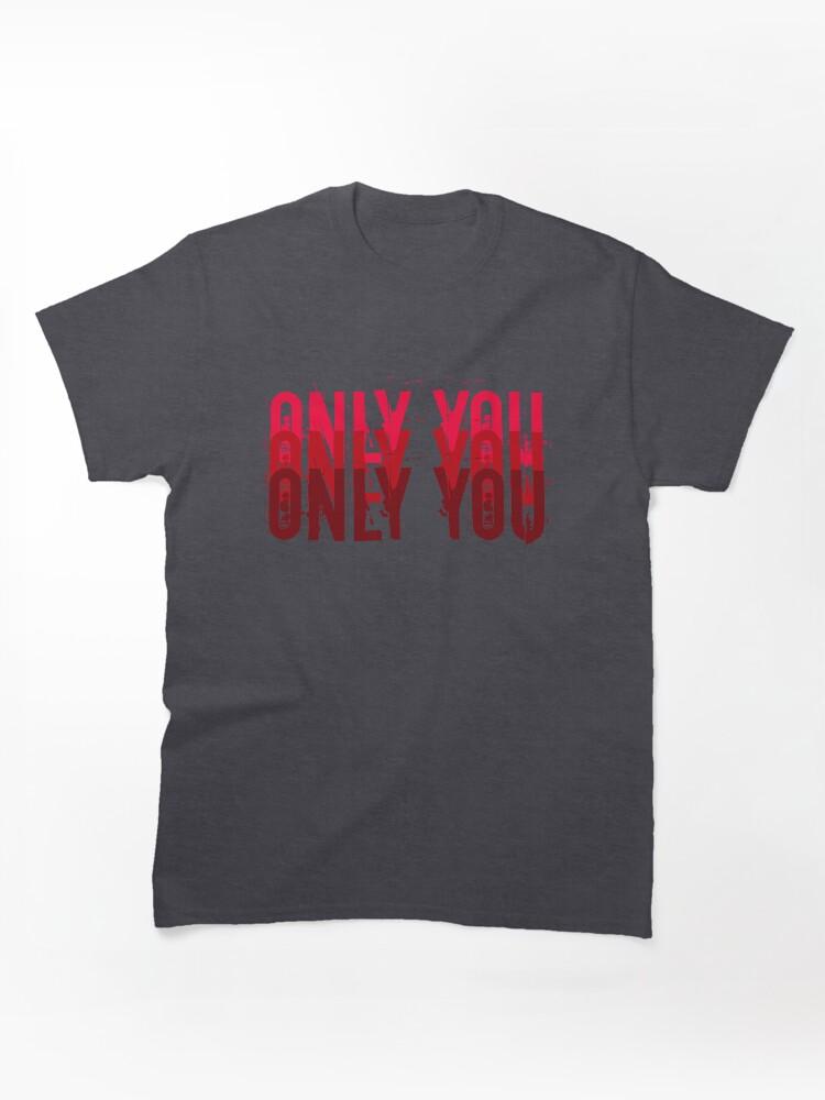 Far Cry Only You Classic T-Shirt