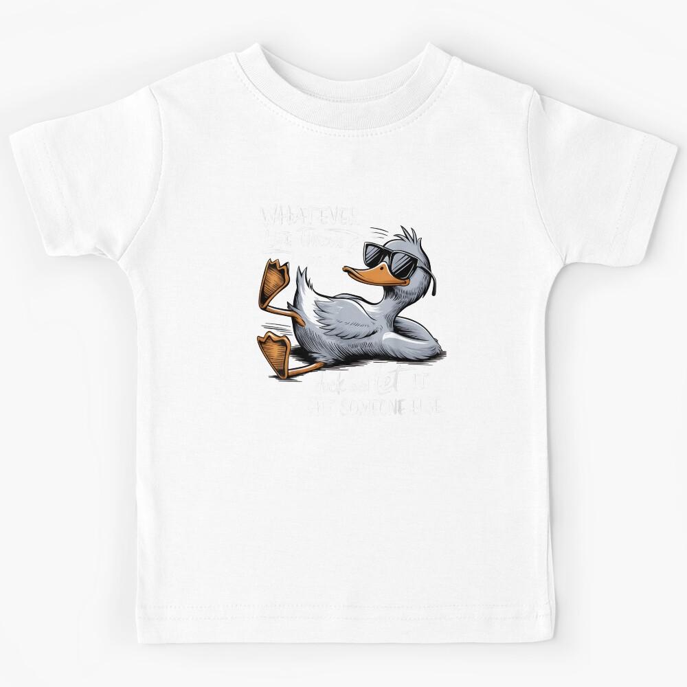 whatever life throws at you duck and let it hit someone else Kids T-Shirt 110