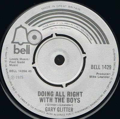 7inch Record GARY GLITTER - Doing All Right With The Boys BELL1429 Bell Records 1975 UK Rock Used