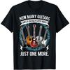 Guitar How Many Guitars Gift For Guitar Player T Shirt