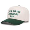 Put It On My Husband'S Tab Embroidered Stitching Baseball Cap Outdoor Cap Summer Shade