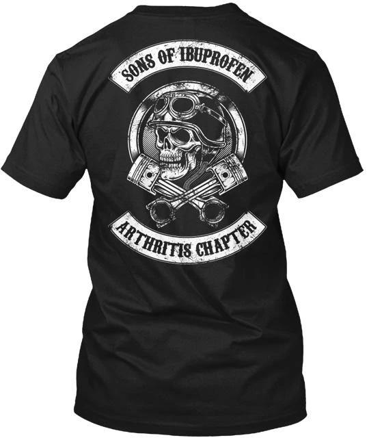 

sons Of Ibuprofen Arthritis Chapter T-Shirt Made in the USA Size S to 5XL L