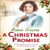 A Christmas Promise by Annie Groves Paperback Book 9780007361557