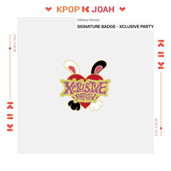 Xdinary Heroes (XDIZ) [XCLUSIVE PARTY] OFFIZIELLES MD - SIGNATUR-ABZEICH