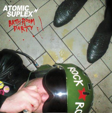 

LP Record ATOMIC SUPLEX - Bathroom Party CR100 Crypt Records 2011 US Rock