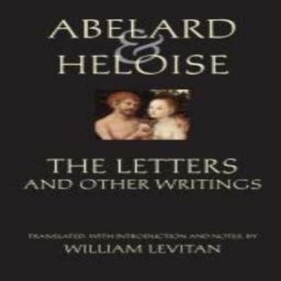 Abelard and Heloise The Letters and Other Writings by Stanley Lombardo Hardback Book 9780872208766