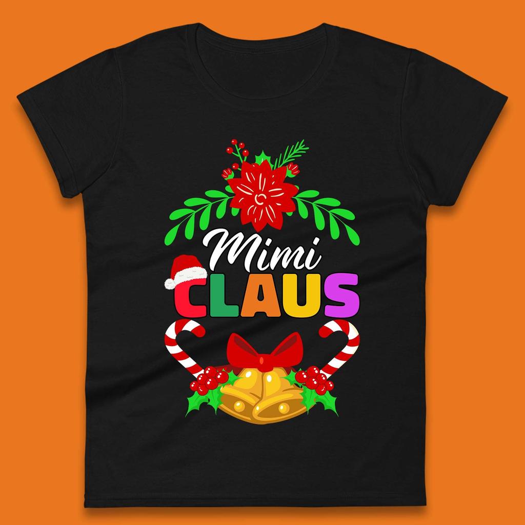 Christmas Mimi Claus Ladies T-Shirt Mens Tops Tees Unisex