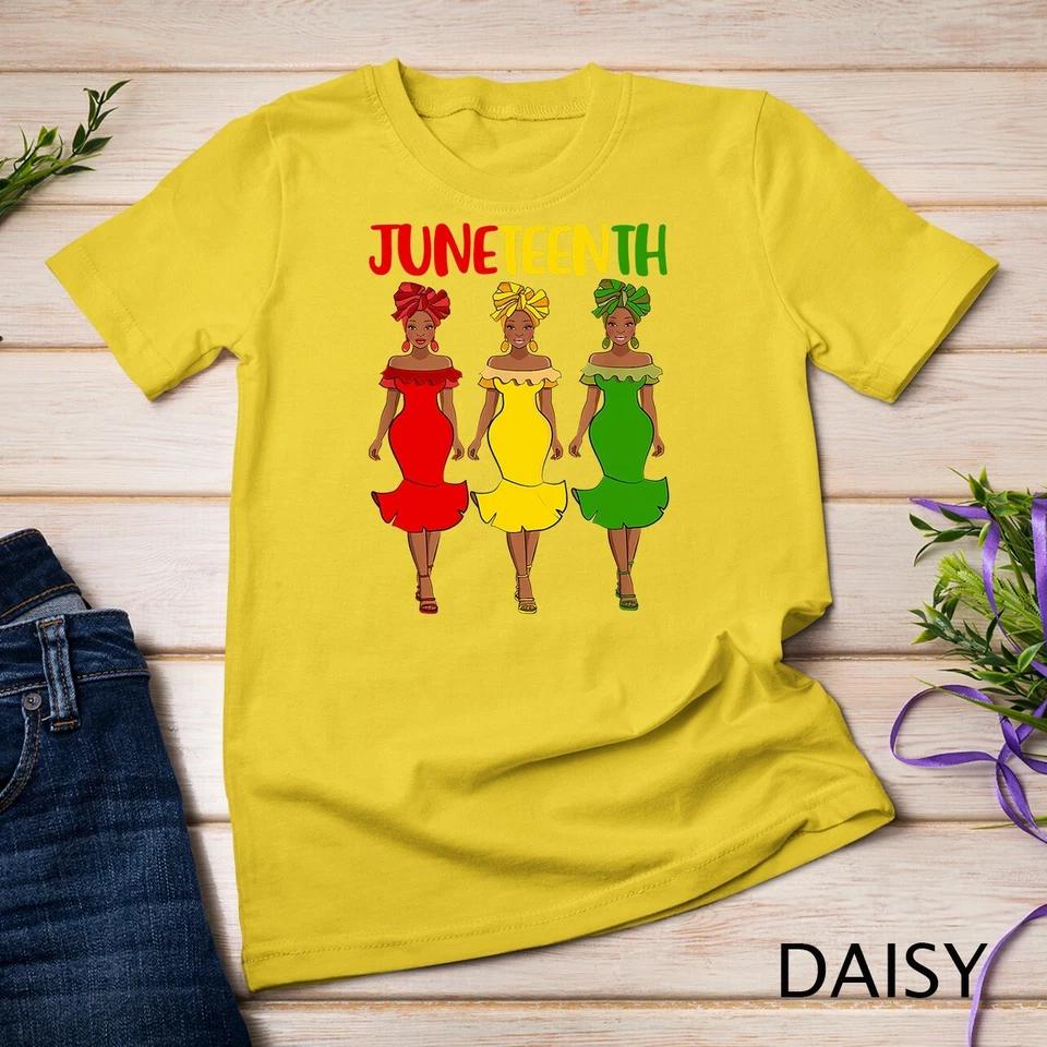 Juneteenth Melanin Black Women T-Shirt Unisex T-shirt 3 L