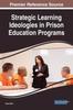 The Strategic Learning Ideologies In Prison Education Programs Book