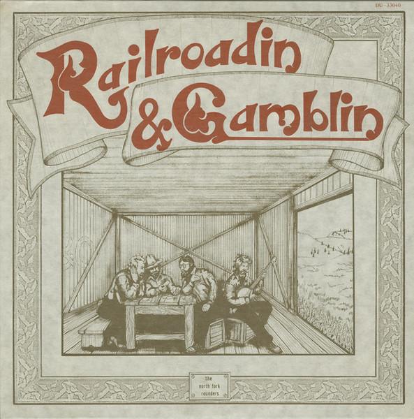 

LP Record NORTH FORK ROUNDERS - Railroadin & Gamblin DU33040 Davis Unlimited 1978 US Country/Folk Used