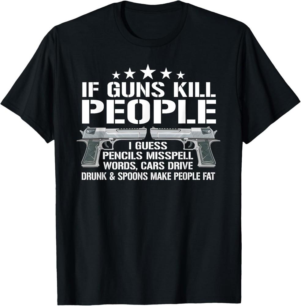 Funny Gun Owner 2nd Amendment Humor Gift Gun Rights Pro Gun T-Shirt Unisex T-Shirt XL
