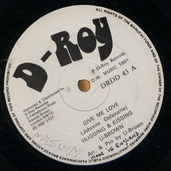 12inch Record JOHNNY OSBOURNE / U BROWN - Give Me Love / Hugging & Kissing DRDD43 D-Roy Records 1981 UK Reggae, Ska & Dub Used