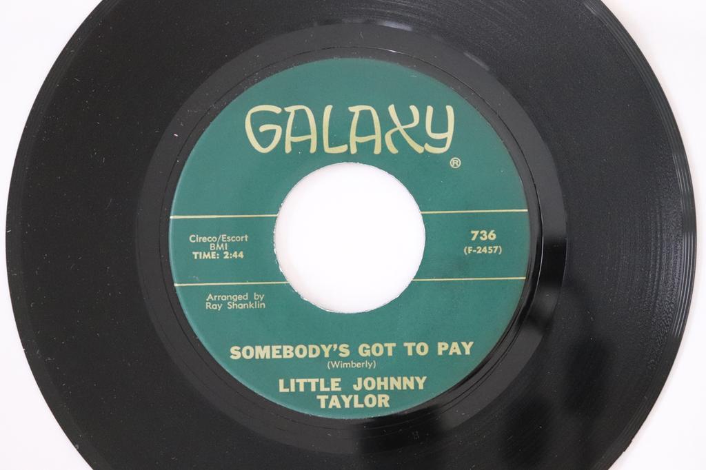 7inch Record LITTLE JOHNNY TAYLOR - Somebody's Got To Pay / Help Yourse 736 Galaxy 1965 US Blues Used