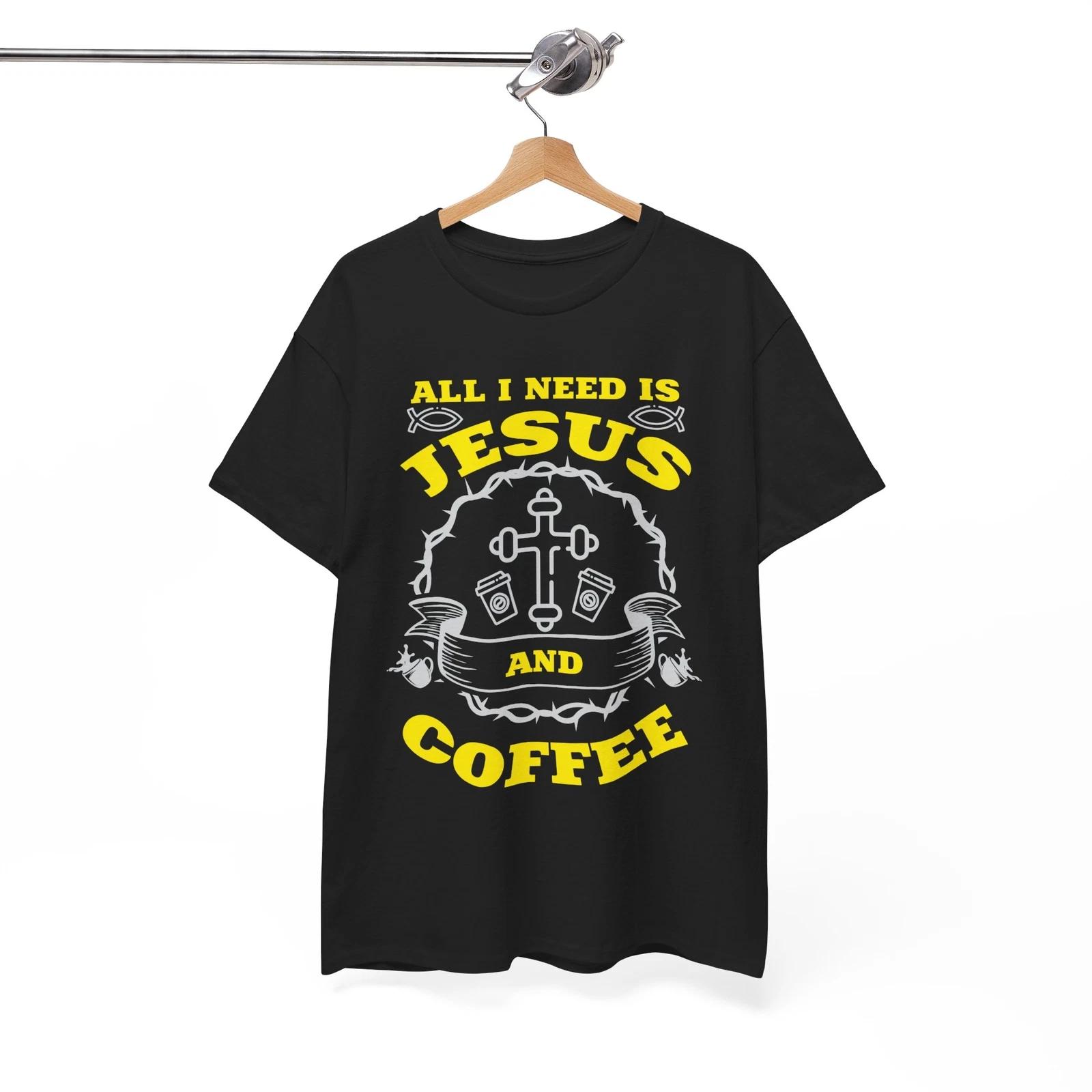 All I Need Is Coffee and Jesus T-Shirt | Christian Religious | Jesus Power Shirt 2XL