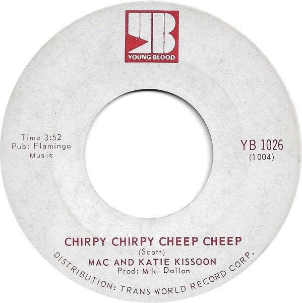 

7inch Record MAC KATIE KISSOON Chirpy Chirpy Cheep Cheep YB1026 Young Blood 1971 Canada Pop Used