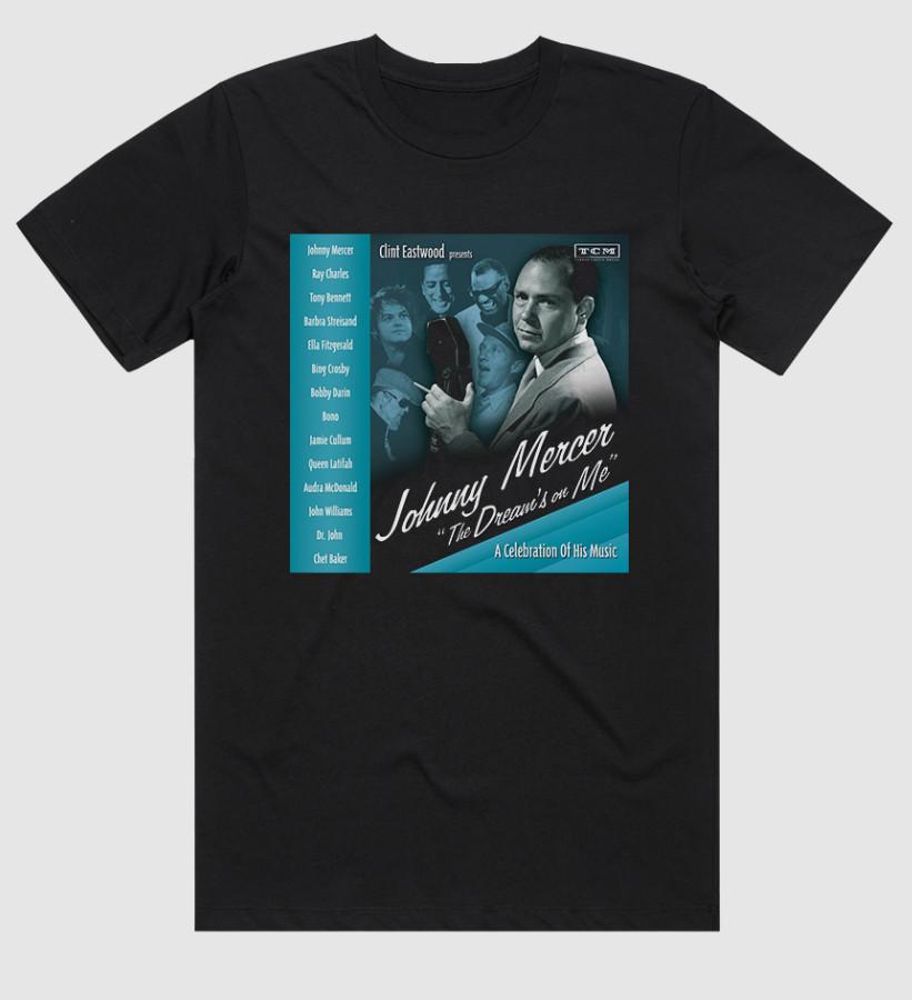 Johnny Mercer Clint Eastwood Presents Johnny Mercer The Dream T-shirt size S-5XL XXXL