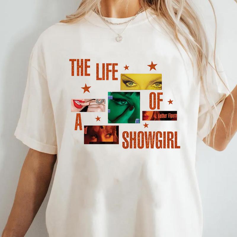 The Life of A Showgirl T Shirt Funny Cotton Short Sleeve Round Neck Tshirt Casual Female Clothing Harajuku Streetwear Tshirt
