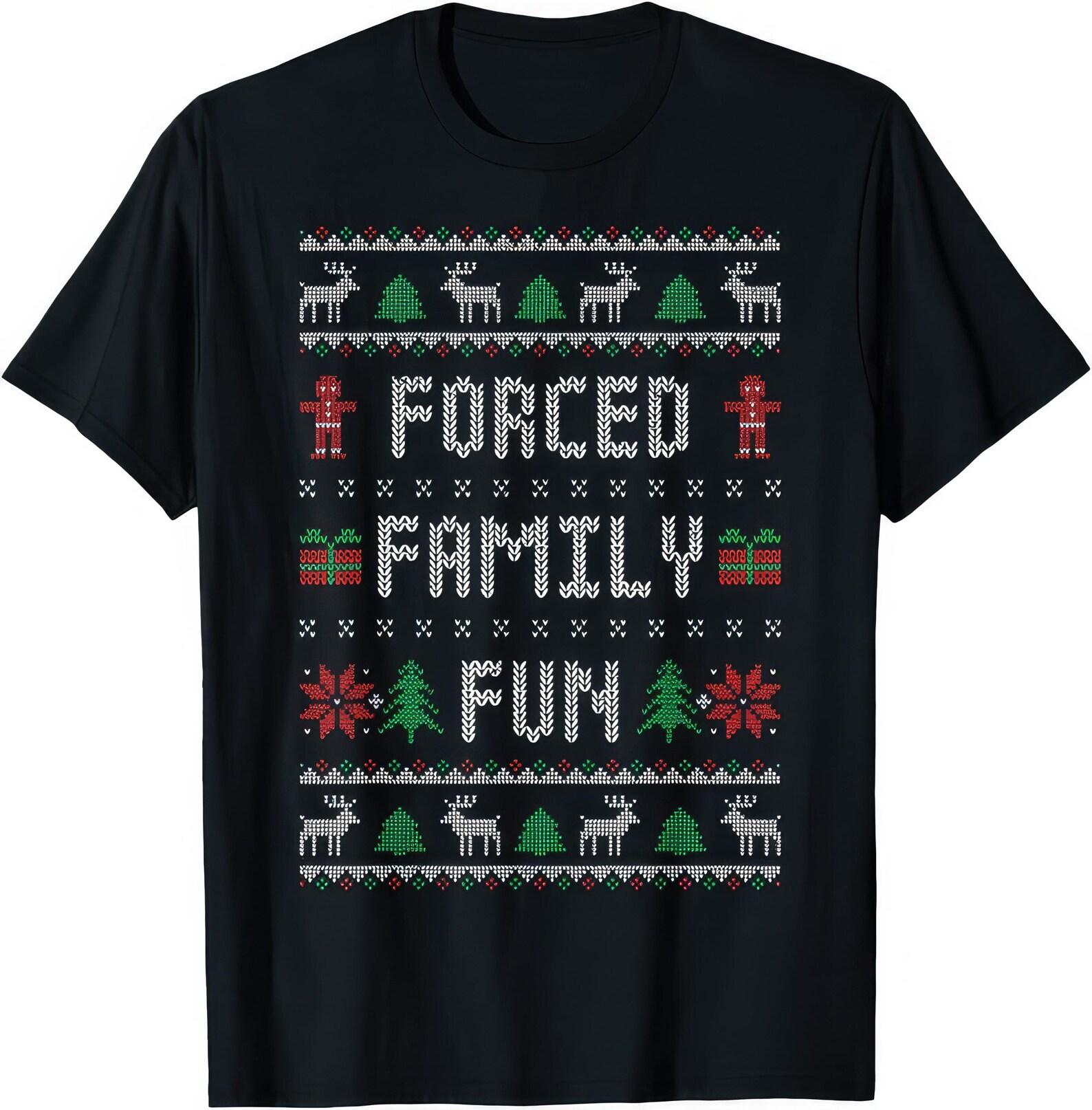 Forced Family Fun Christmas Shirt • Ugly Sweater Style Holiday Tee • Funny Festive Family Xmas T shirt XL