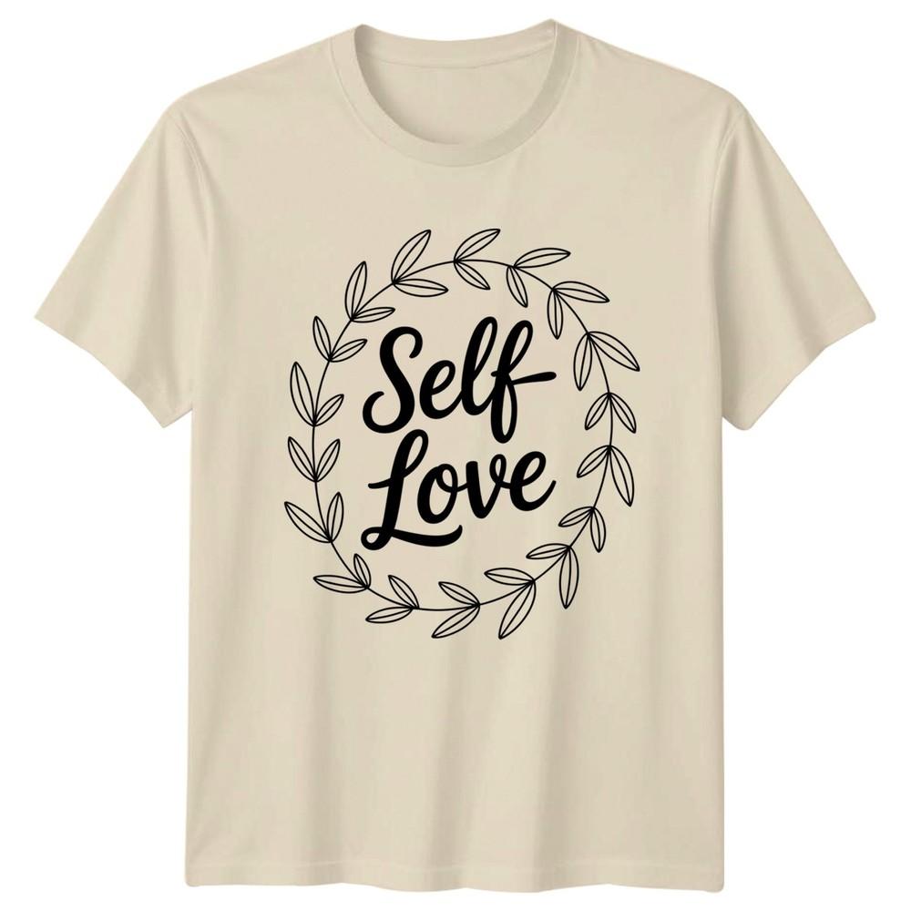Self Love Unisexs TShirt Self Care Unisextal Health Birthday Gift For Her