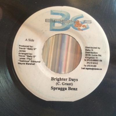 Disque 7 pouces SPRAGGA BENZ - Brighter Days none Baby G Production 2003 Jamaïque Reggae, Ska & Dub Occasion