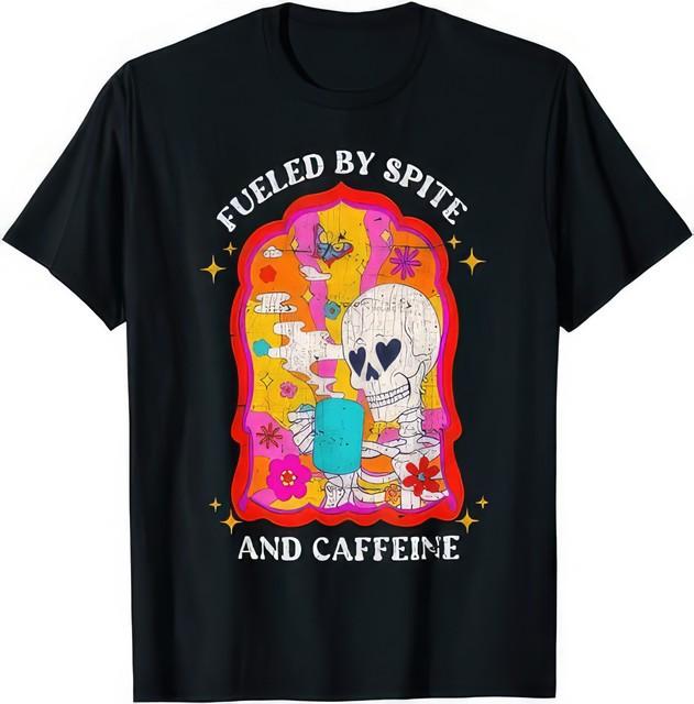Skeleton Fueled By Spite And Caffeine Humor T-Shirt XXXL