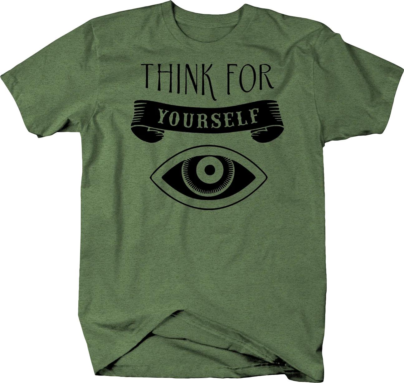 

Think for Yourself All Seeing Eye T-Shirt 100% Cotton O-Neck Summer Short Sleeve Casual Mens T-shirt Size S-3XL 4XL