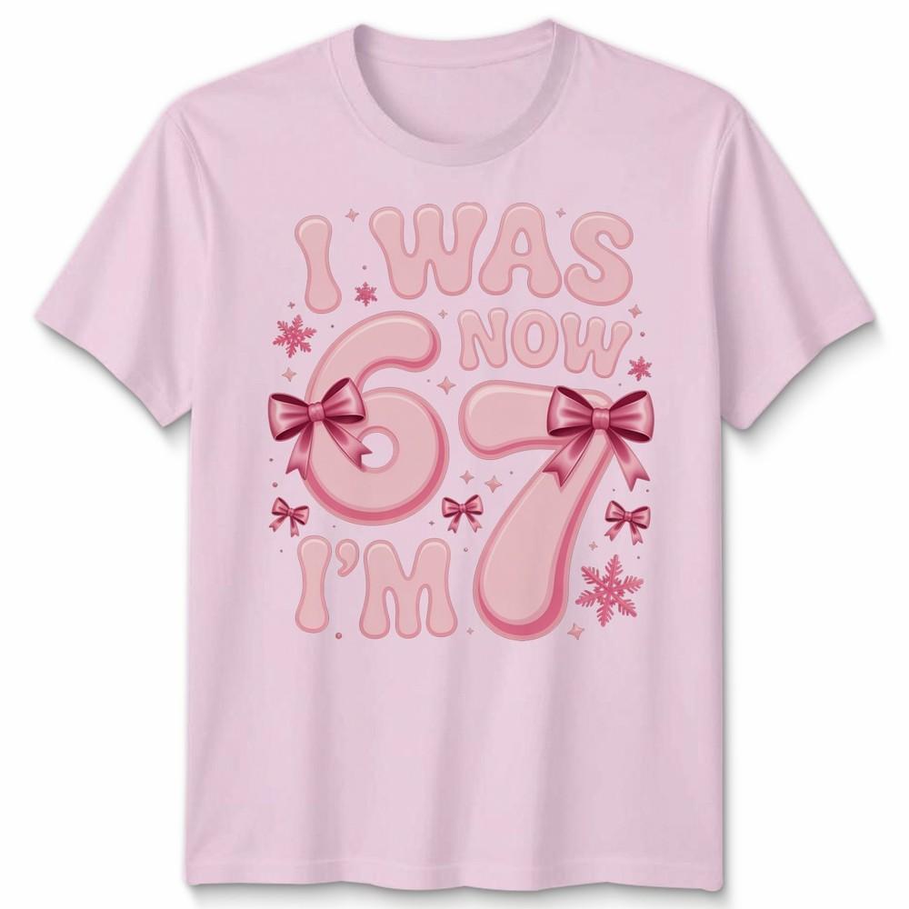 T-shirt Unisex per Ragazza di 6 7 Anni Sette Anni Ero 6 Ora Ho 7 Meme