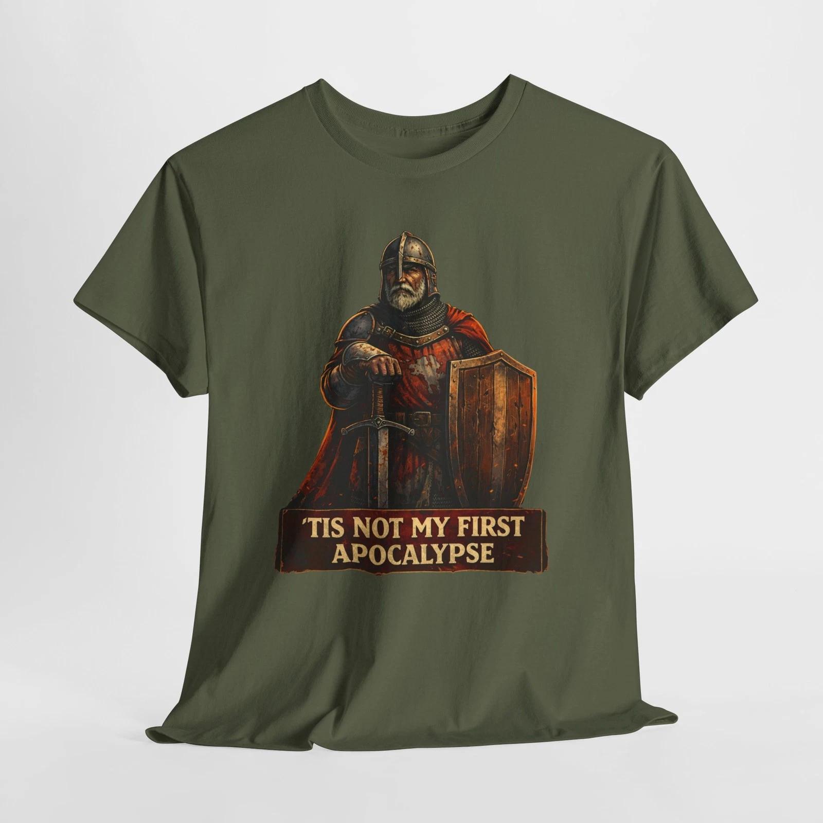 Medieval Knight Tis Not My First Apocalypse Tee | Funny Dark Humor 150