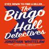 The Bingo Hall Detectives by Jonathan Whitelaw Paperback Book 9780008513702