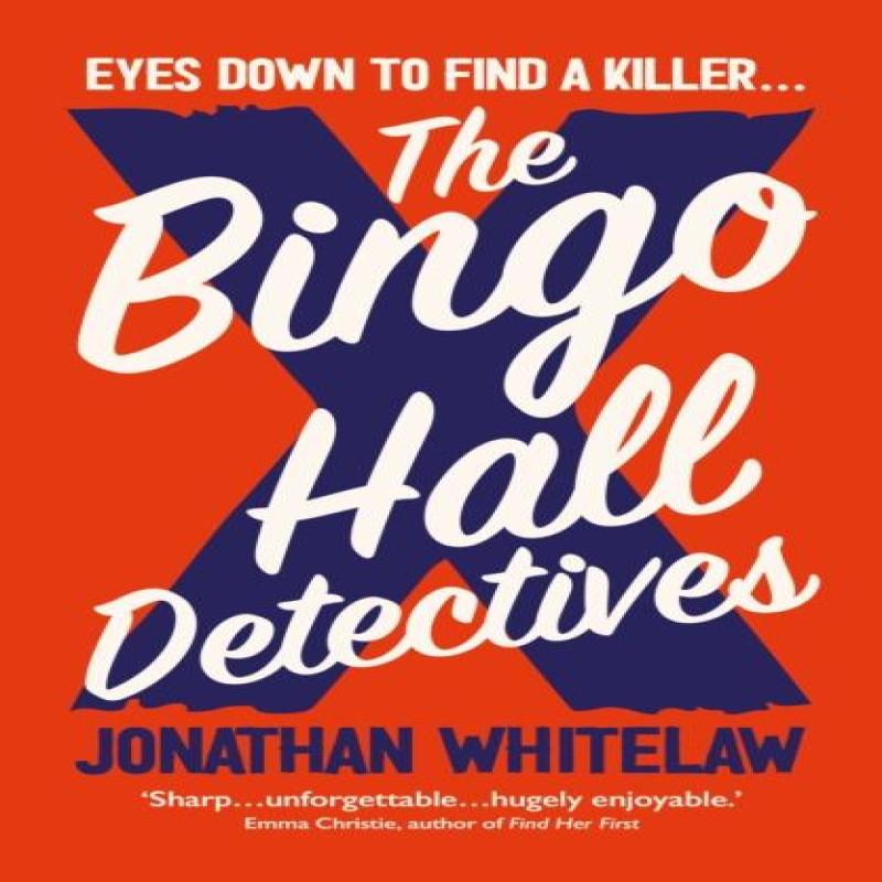 The Bingo Hall Detectives by Jonathan Whitelaw Paperback Book 9780008513702