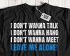 Unisex Funny Introvert T-Shirt Shy Recluse, solitary, Introverted Friend Gifts