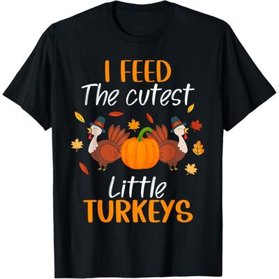 Mittagsfrau Thanksgiving Ich füttere die süßesten kleinen Truthähne T-Shirt