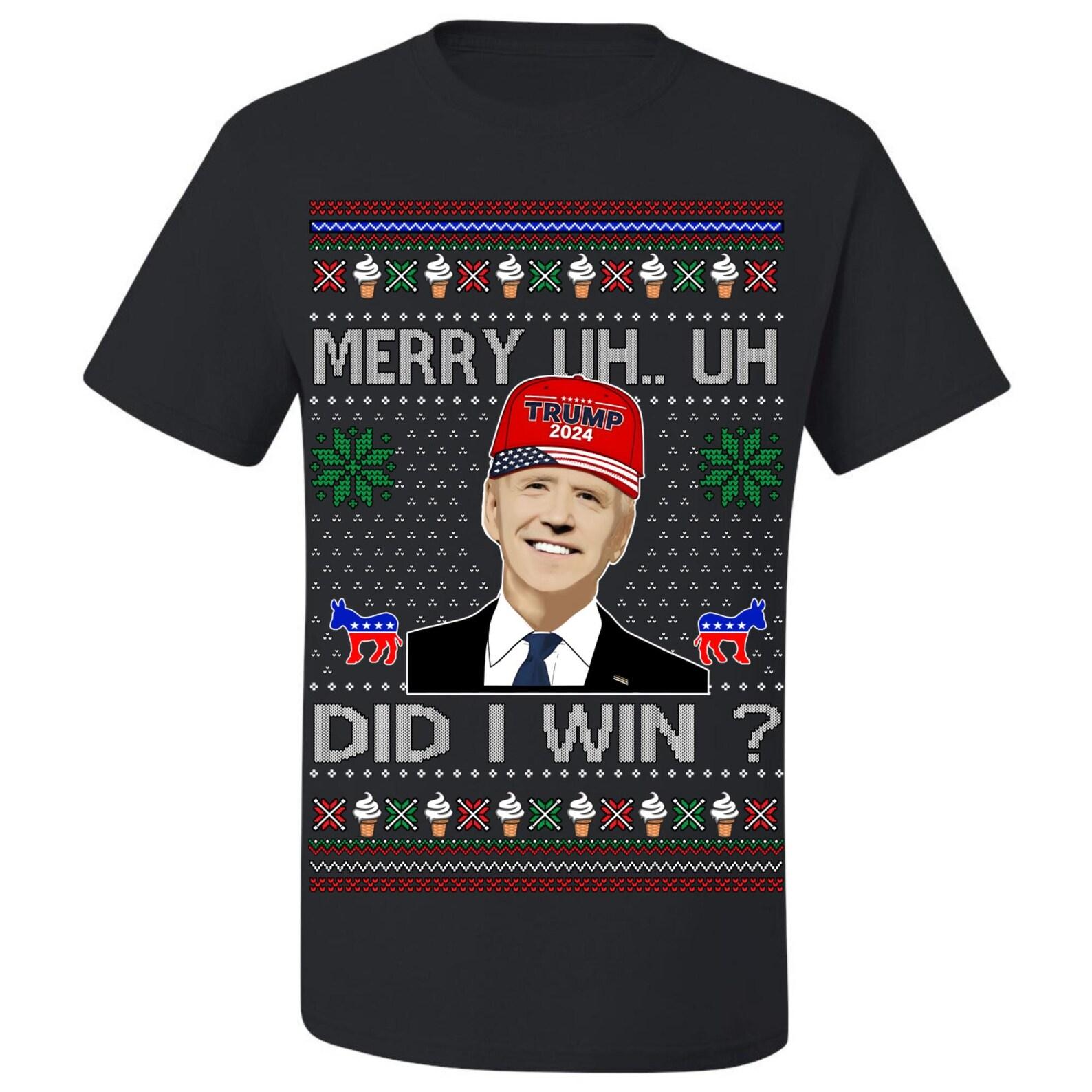 Ugly Christmas T-Shirt Joe Biden Merry Uh Uh Did I Win Tee Shirt L