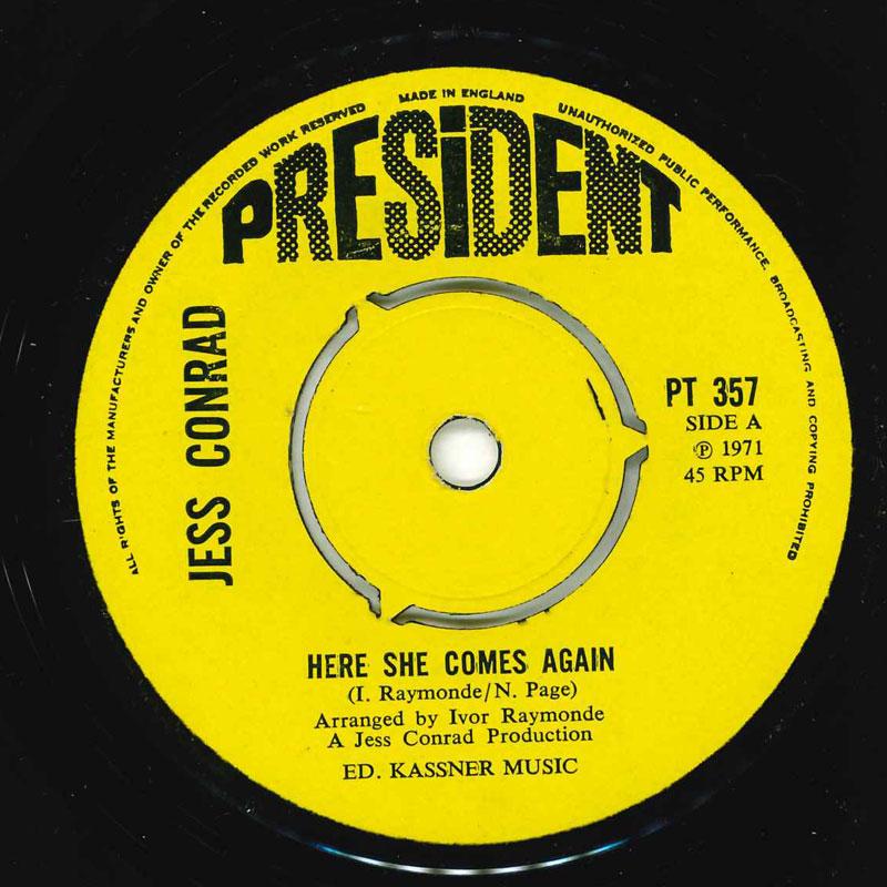 

7-дюймовая пластинка ДЖЕСС КОНРАД - Вот она снова PT357 President Records 1971 Великобритания Рок Б/У