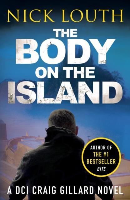 The Body On the Island by Nick Louth Paperback Book 9781800321106