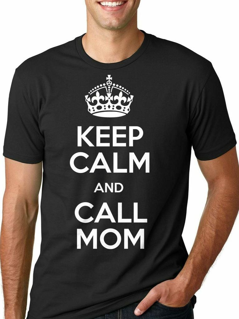 Keep Calm and Call Mom Tshirt Mom Mother Keep Calm Tee Shirt