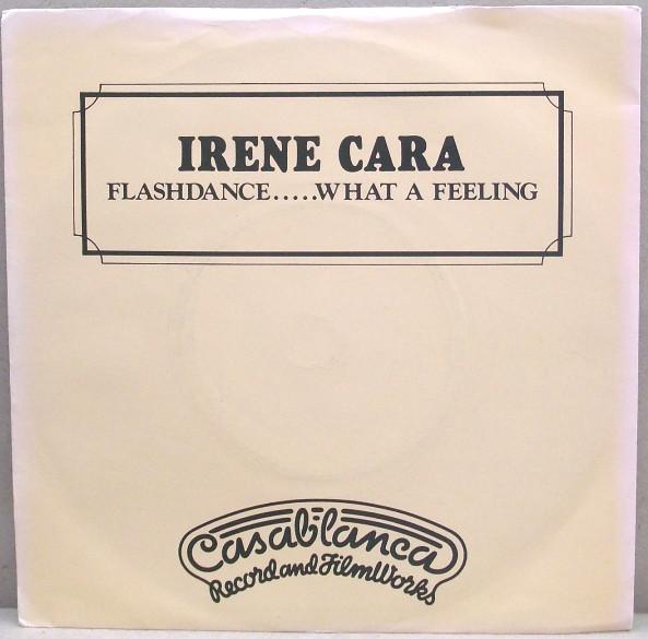 7inch Record IRENE CARA - Flashdance.....what A Feeling CAN1016 Casablanca 1983 UK Dance & Electronica Used