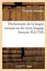 The Dictionnaire De La Langue Romane Ou Du Vieux Langage Francois Book