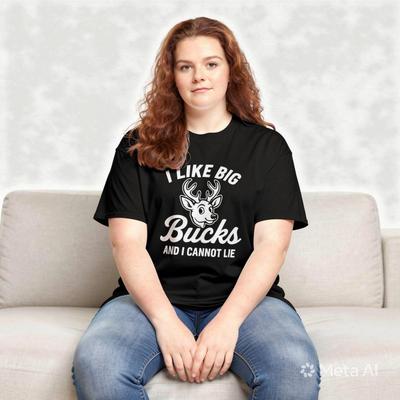 I Like Big Bucks Shirt, Funny Hunting T-Shirt, Deer Hunter Gift for Men and Women, Country Girl Tee, Southern Humor Shirt
